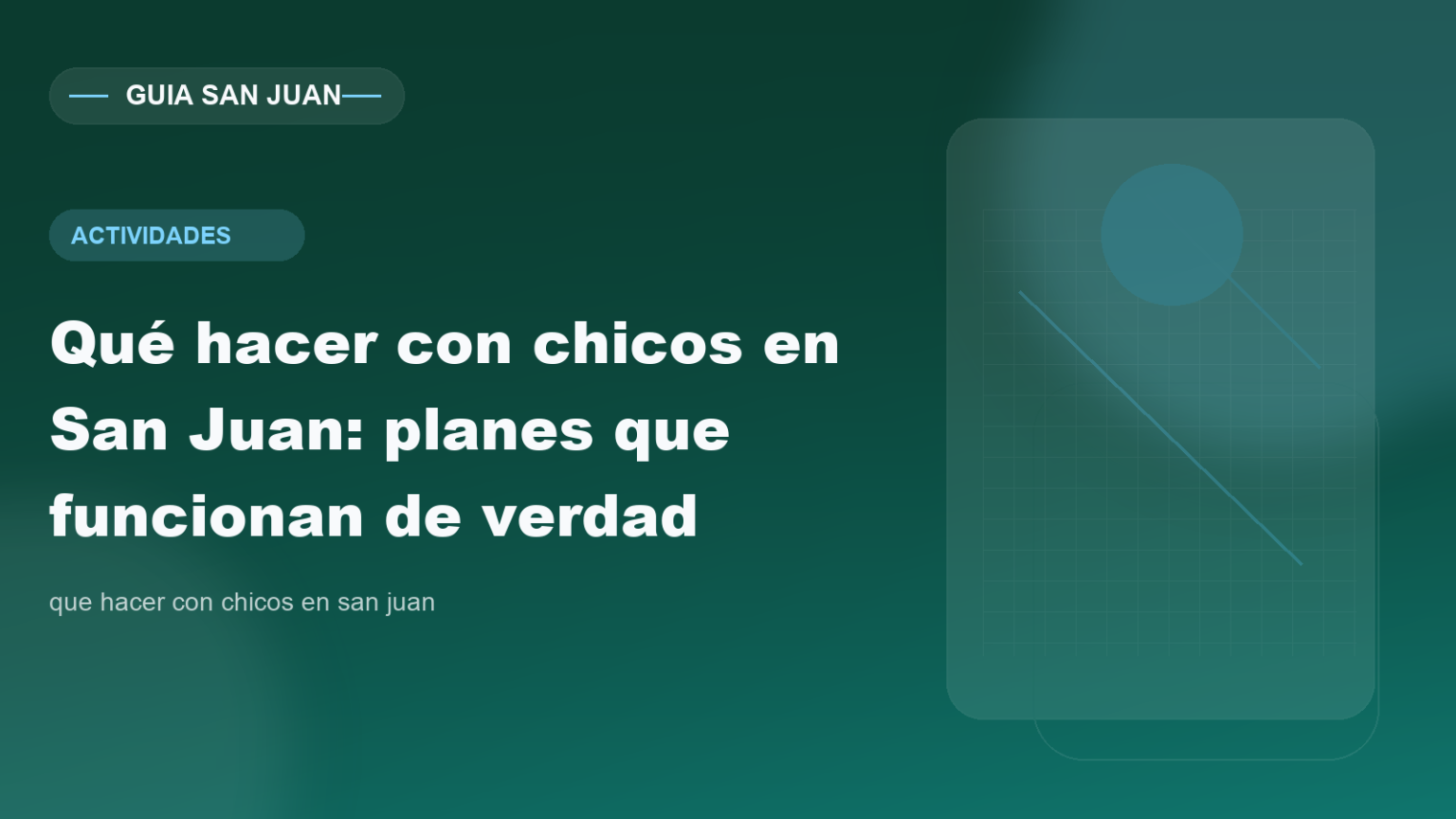 Qué hacer con chicos en San Juan: planes que funcionan de verdad