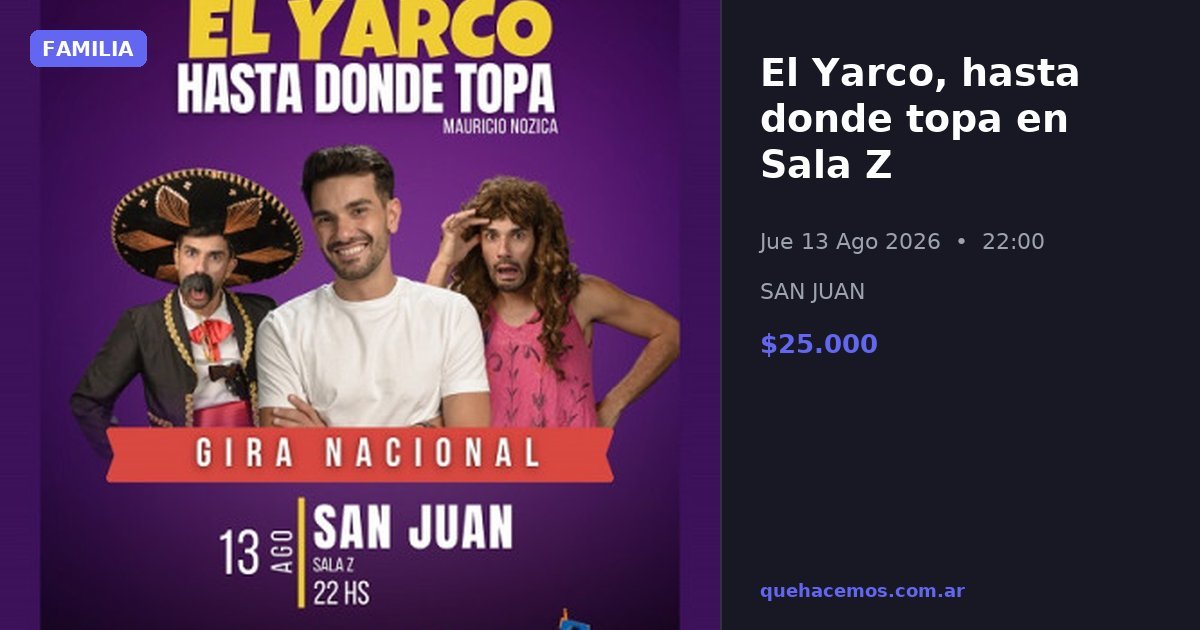 El Yarco, hasta donde topa: función en Sala Z para el 13 de agosto