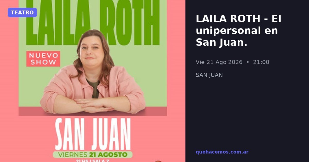 Laila Roth llega a Sala Z con su unipersonal en agosto