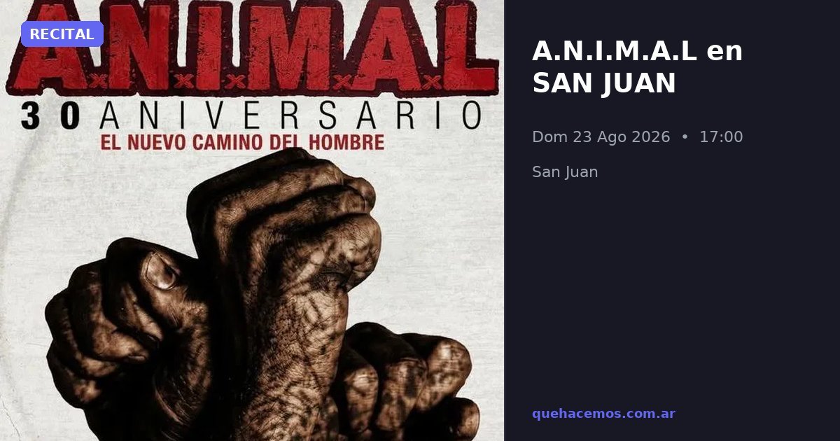 A.N.I.M.A.L en San Juan