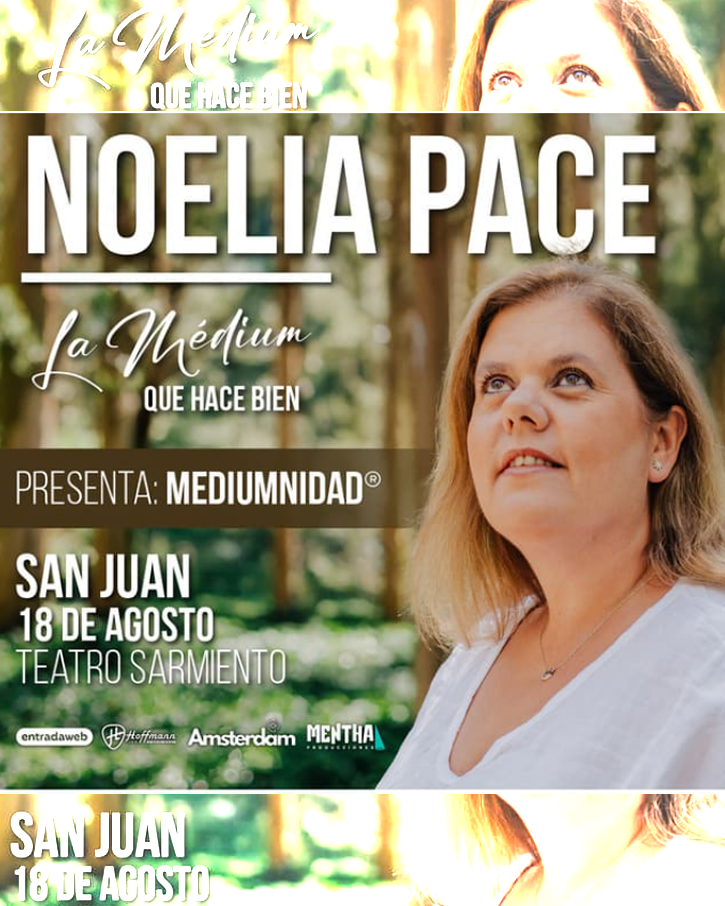 Noelia Pace, La Médium en San Juan